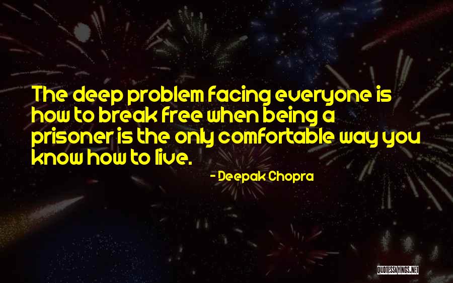 Sohel Big Quotes By Deepak Chopra Sohel Big Quotes By Deepak Chopra