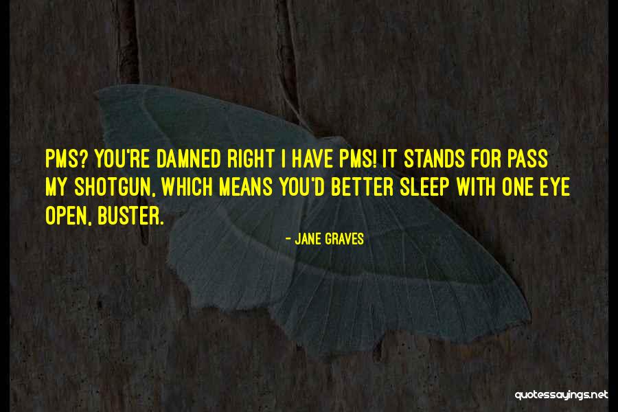 Sohiel Quotes By Jane Graves Sohiel Quotes By Jane Graves