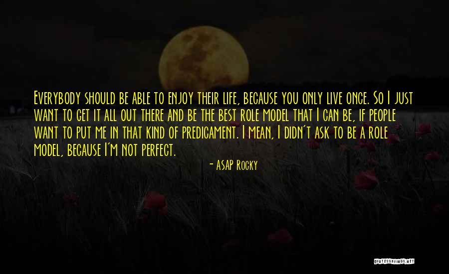 Sohini Gupta Quotes By ASAP Rocky Sohini Gupta Quotes By ASAP Rocky