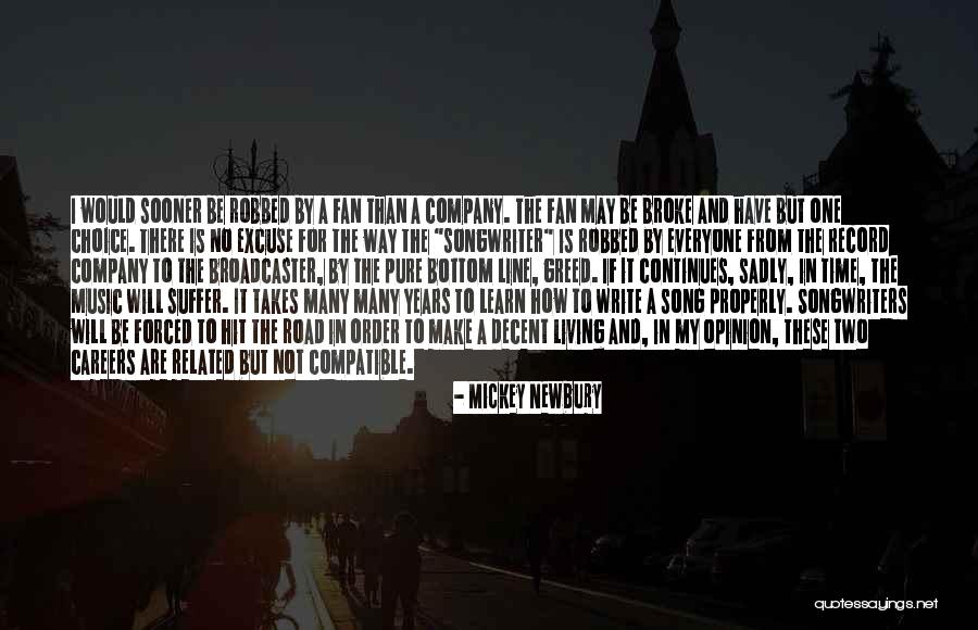Sohinki Real Name Quotes By Mickey Newbury Sohinki Real Name Quotes By Mickey Newbury
