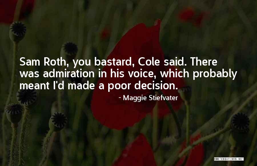Sohna Aya Quotes By Maggie Stiefvater Sohna Aya Quotes By Maggie Stiefvater