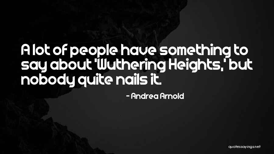 Sohna Sardar Quotes By Andrea Arnold Sohna Sardar Quotes By Andrea Arnold