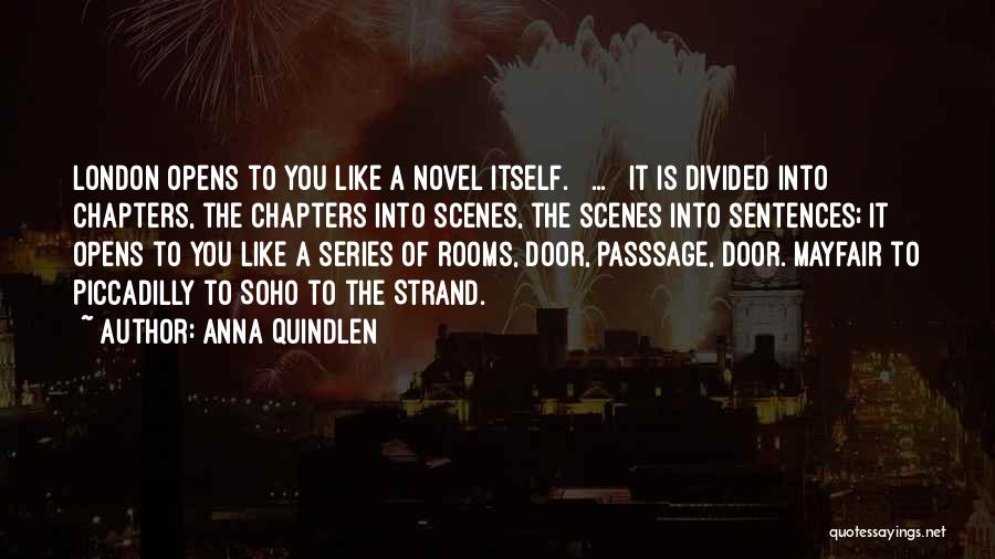 Soho London Quotes By Anna Quindlen
