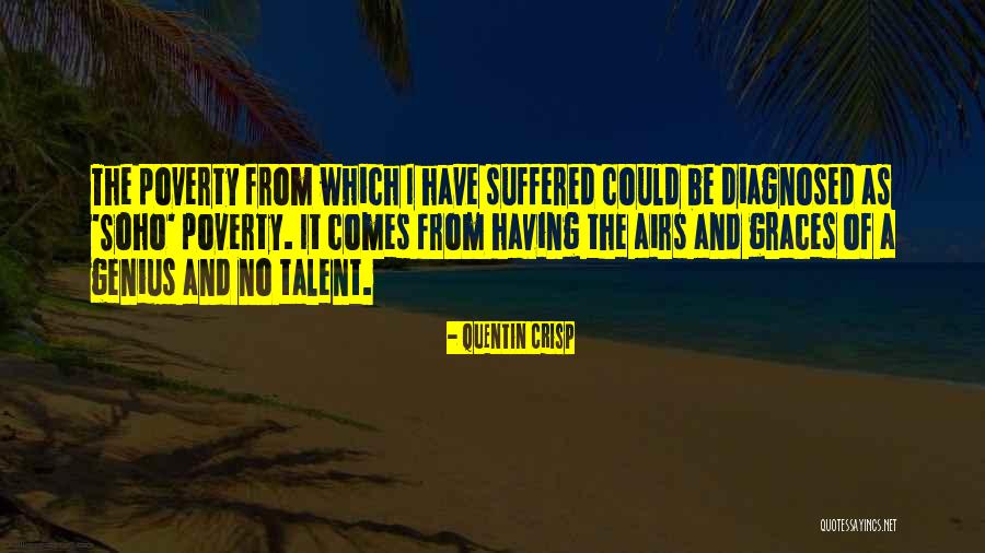 Soho Quotes By Quentin Crisp Soho Quotes By Quentin Crisp