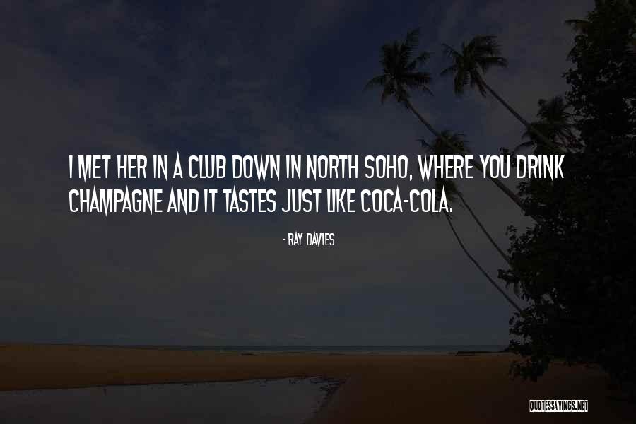 Soho Quotes By Ray Davies Soho Quotes By Ray Davies