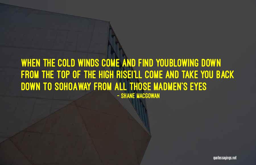 Soho Quotes By Shane MacGowan Soho Quotes By Shane MacGowan
