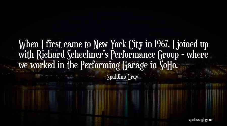 Soho Quotes By Spalding Gray Soho Quotes By Spalding Gray