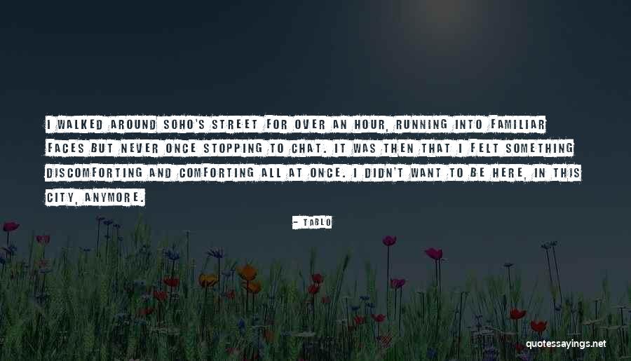 Soho Quotes By Tablo Soho Quotes By Tablo