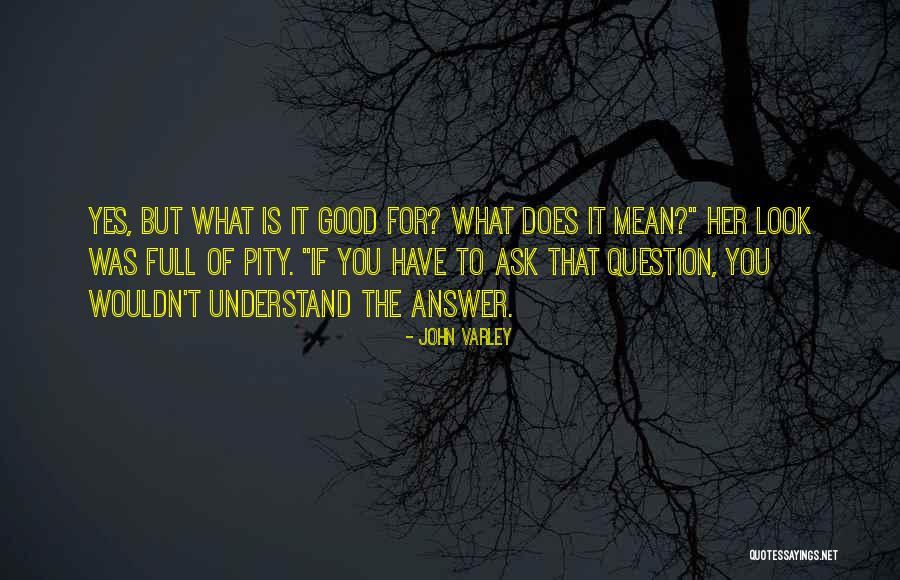Soigneusement Quotes By John Varley Soigneusement Quotes By John Varley