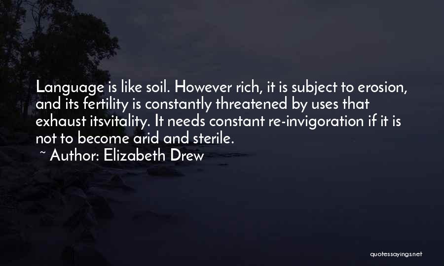 Soil Erosion Quotes By Elizabeth Drew