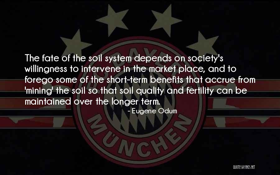 Soil Fertility Quotes By Eugene Odum