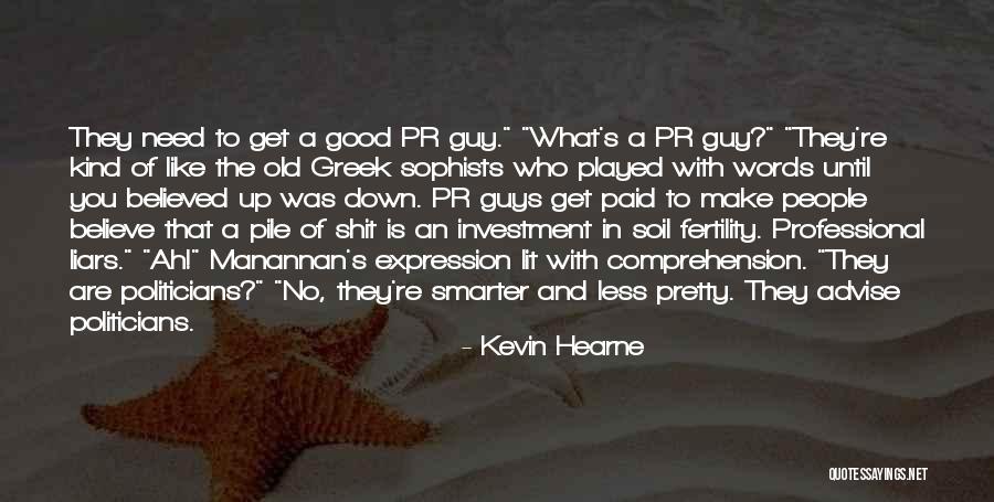 Soil Fertility Quotes By Kevin Hearne