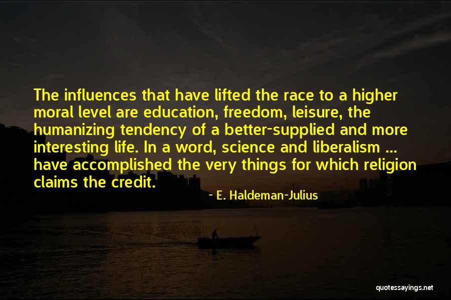 Soil Soil Dynamics Quotes By E. Haldeman-Julius