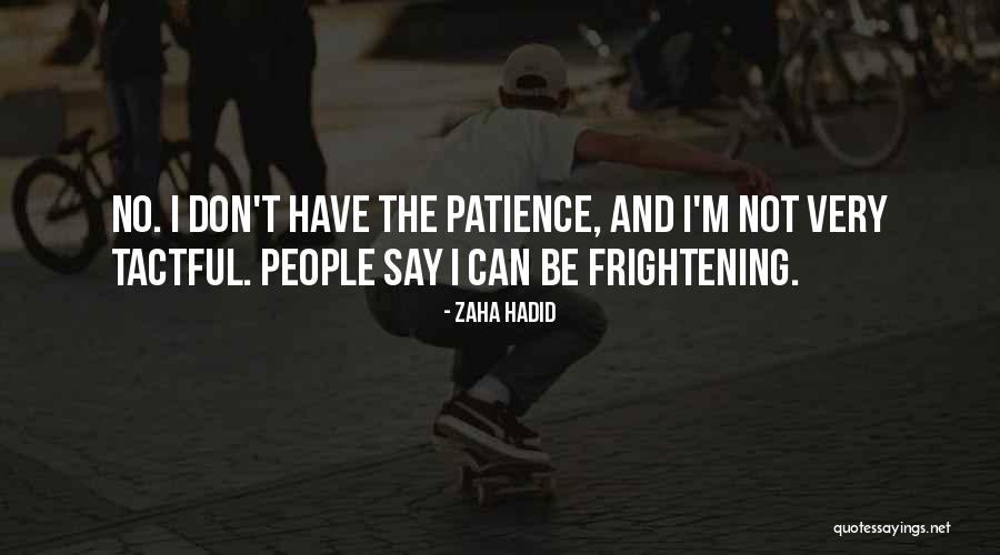 Sois In English Quotes By Zaha Hadid Sois In English Quotes By Zaha Hadid