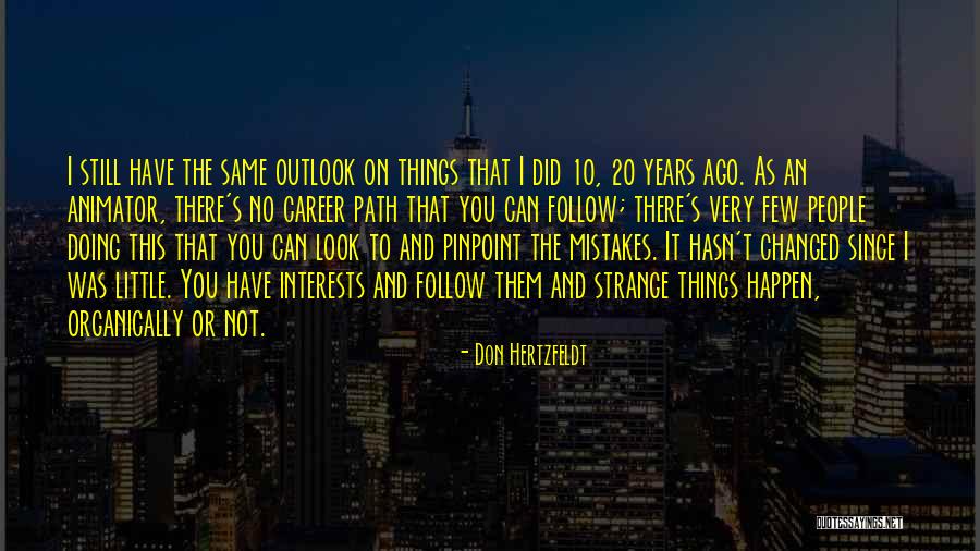 Soiuri De Cires Quotes By Don Hertzfeldt Soiuri De Cires Quotes By Don Hertzfeldt