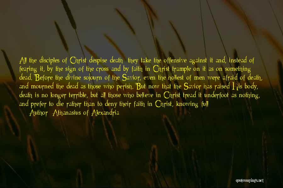 Sojourn Quotes By Athanasius Of Alexandria