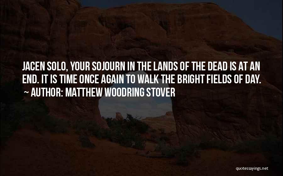 Sojourn Quotes By Matthew Woodring Stover