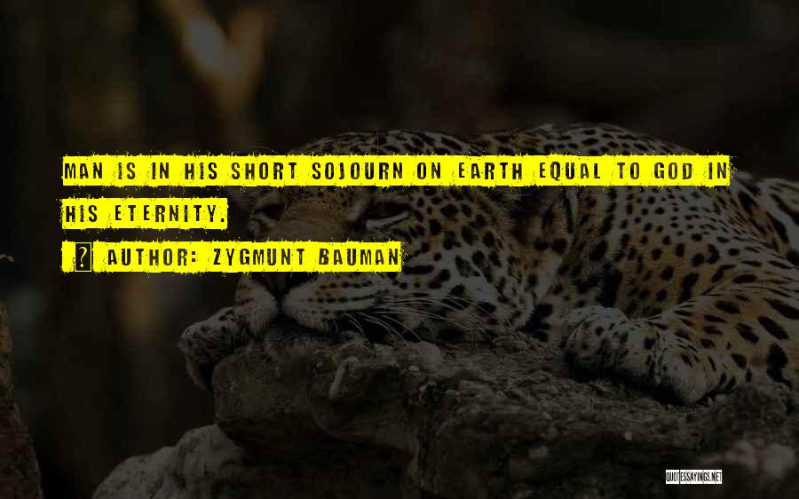Sojourn Quotes By Zygmunt Bauman