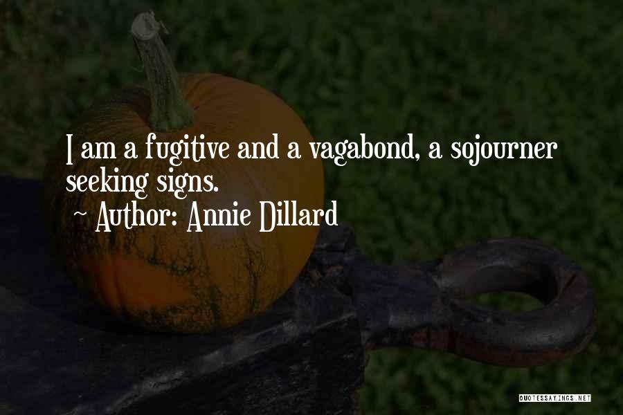 Sojourner Quotes By Annie Dillard