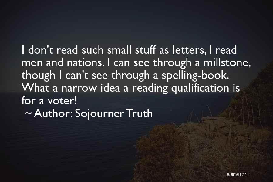 Sojourner Quotes By Sojourner Truth