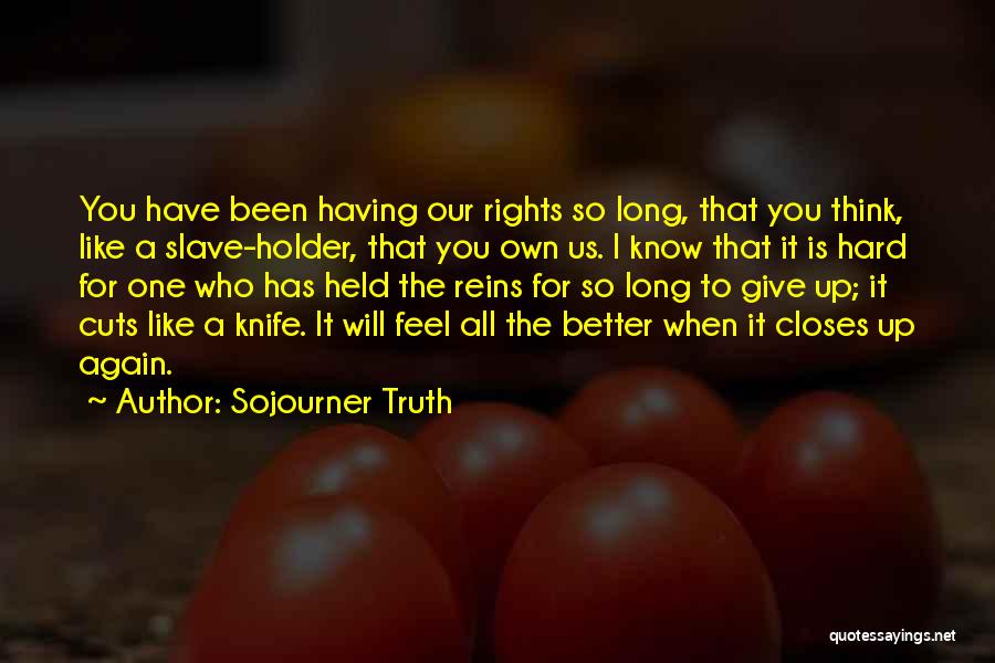 Sojourner Quotes By Sojourner Truth