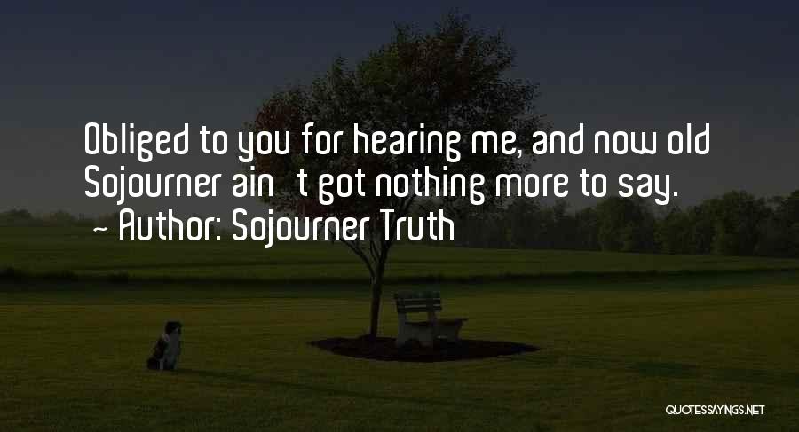 Sojourner Quotes By Sojourner Truth