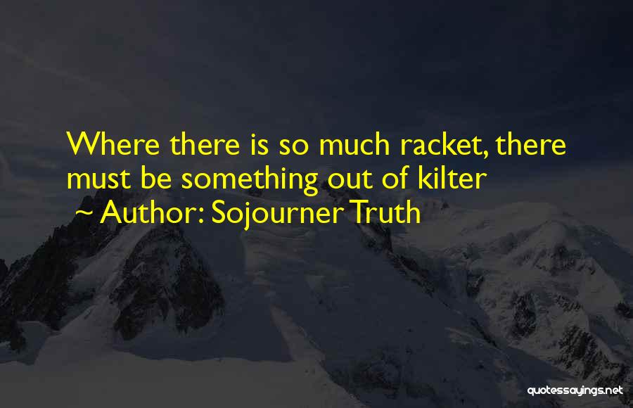 Sojourner Truth Quotes 545408