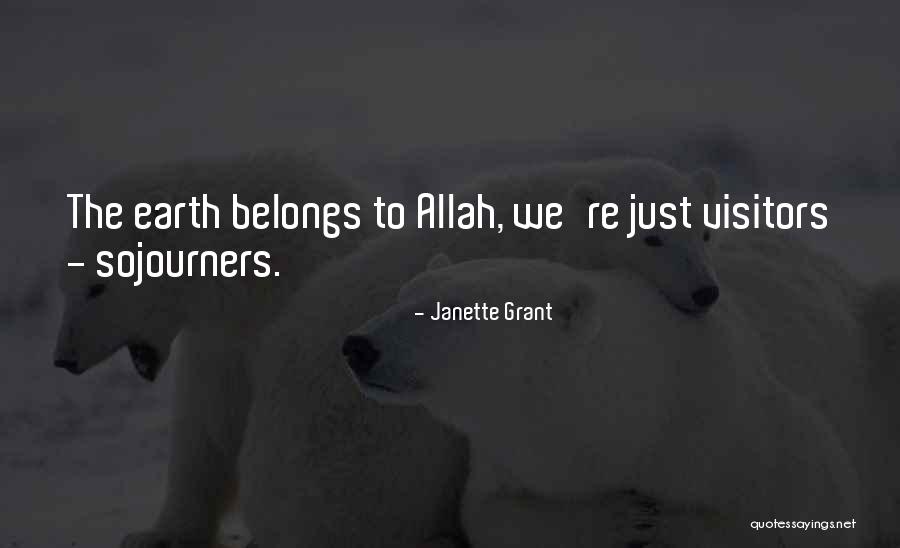 Sojourners Quotes By Janette Grant