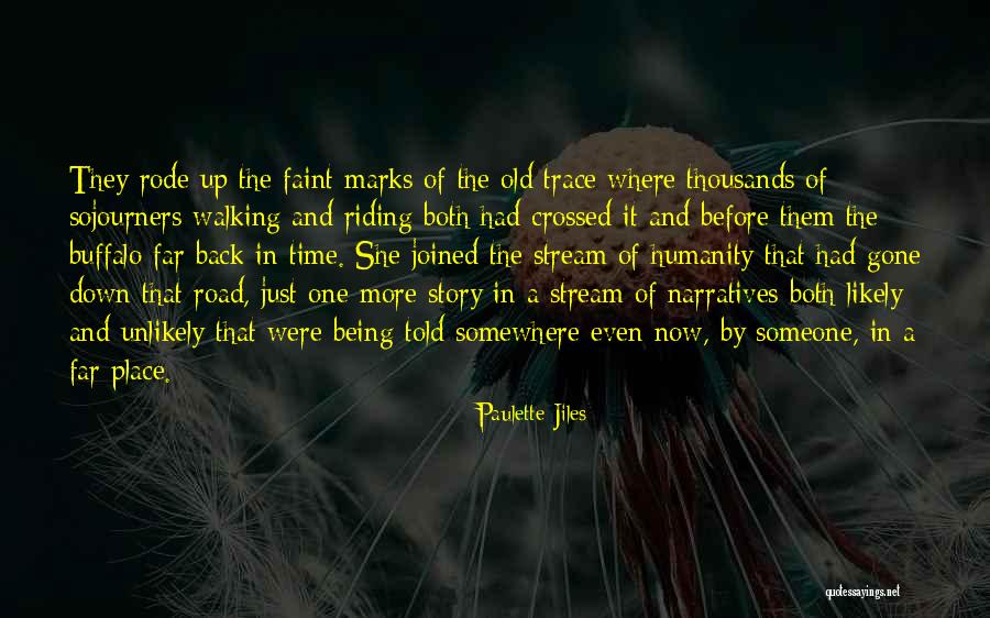 Sojourners Quotes By Paulette Jiles