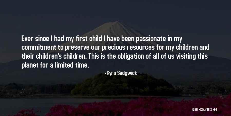 Sokak Kedisi Quotes By Kyra Sedgwick Sokak Kedisi Quotes By Kyra Sedgwick