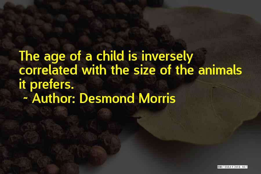 Sokea Garden Quotes By Desmond Morris