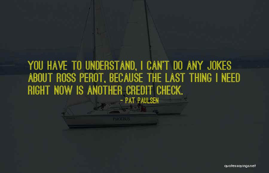 Sokolow Lyon Quotes By Pat Paulsen Sokolow Lyon Quotes By Pat Paulsen