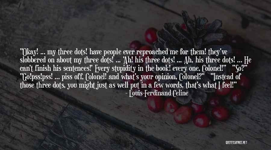 Sokoudjou Jean Rameau Quotes By Louis-Ferdinand Celine Sokoudjou Jean Rameau Quotes By Louis-Ferdinand Celine