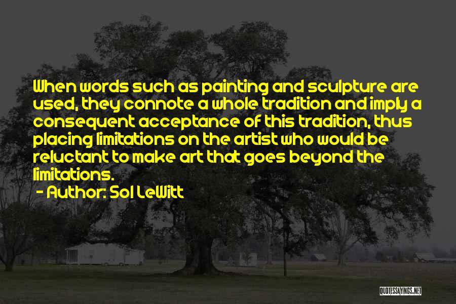 Sol LeWitt Quotes 1406373