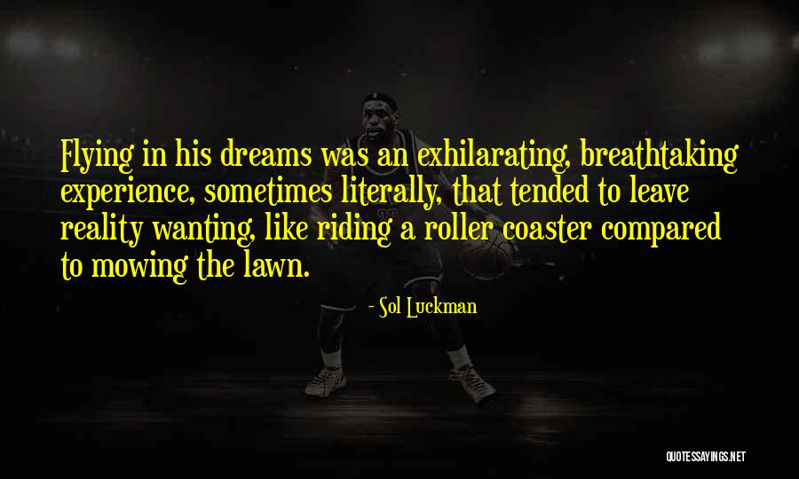 Sol Luckman Quotes 1092522 Sol Luckman Quotes 1092522