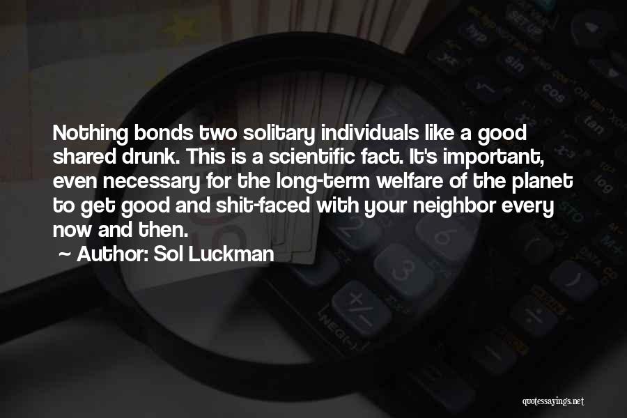 Sol Luckman Quotes 1178001