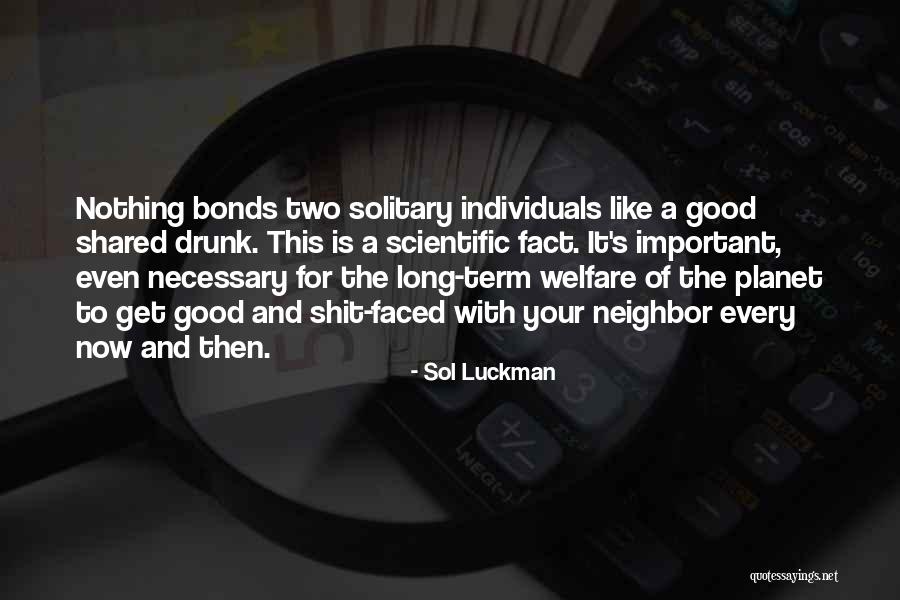 Sol Luckman Quotes 1178001