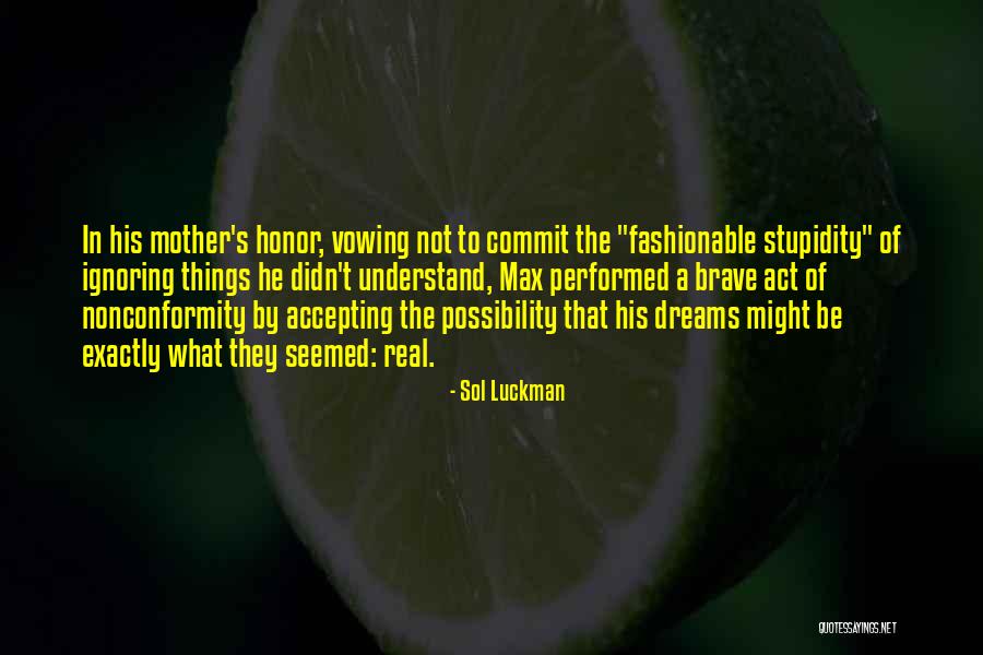 Sol Luckman Quotes 1413512 Sol Luckman Quotes 1413512