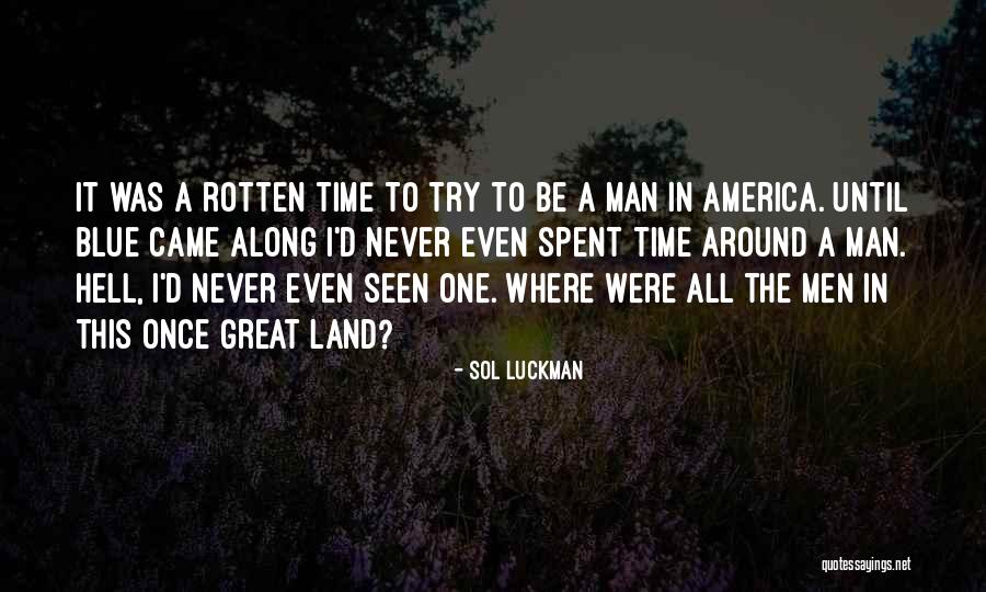 Sol Luckman Quotes 2261361 Sol Luckman Quotes 2261361