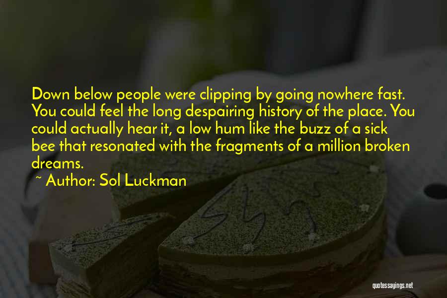 Sol Luckman Quotes 889606