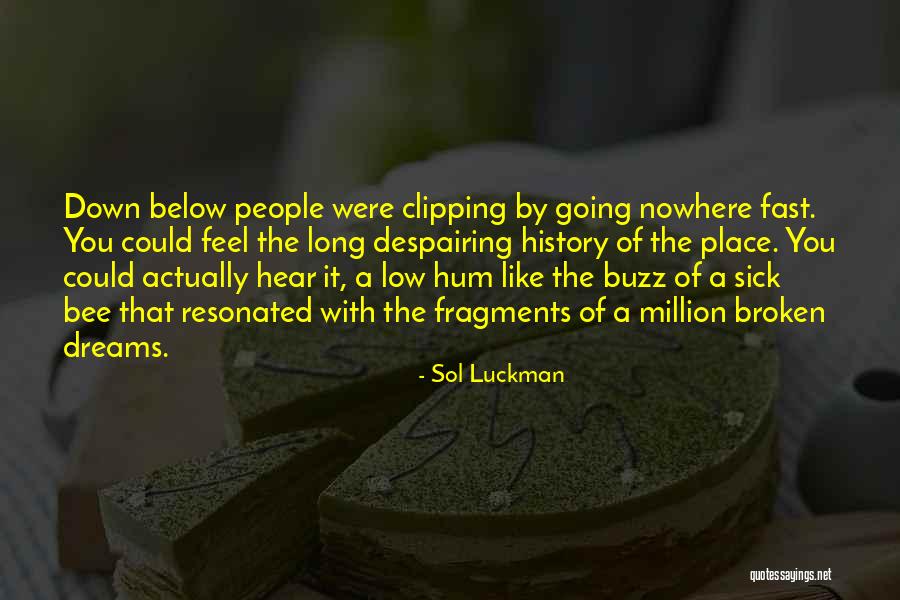 Sol Luckman Quotes 889606