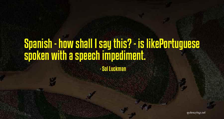 Sol Luckman Quotes 902058 Sol Luckman Quotes 902058