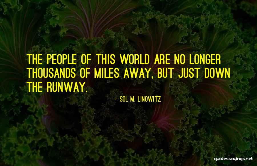 Sol M. Linowitz Quotes 1189697 Sol M. Linowitz Quotes 1189697