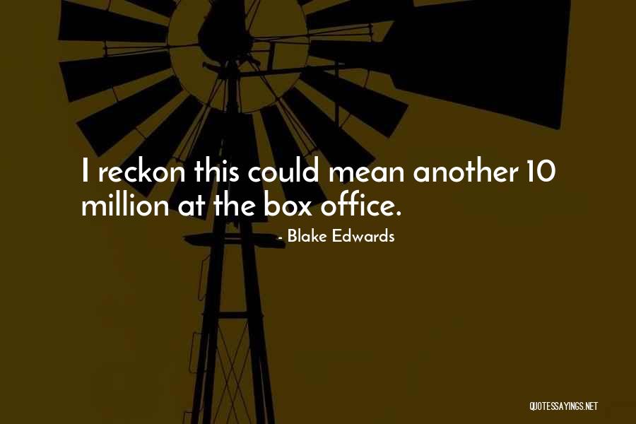 Sol Maya Vacation Quotes By Blake Edwards Sol Maya Vacation Quotes By Blake Edwards
