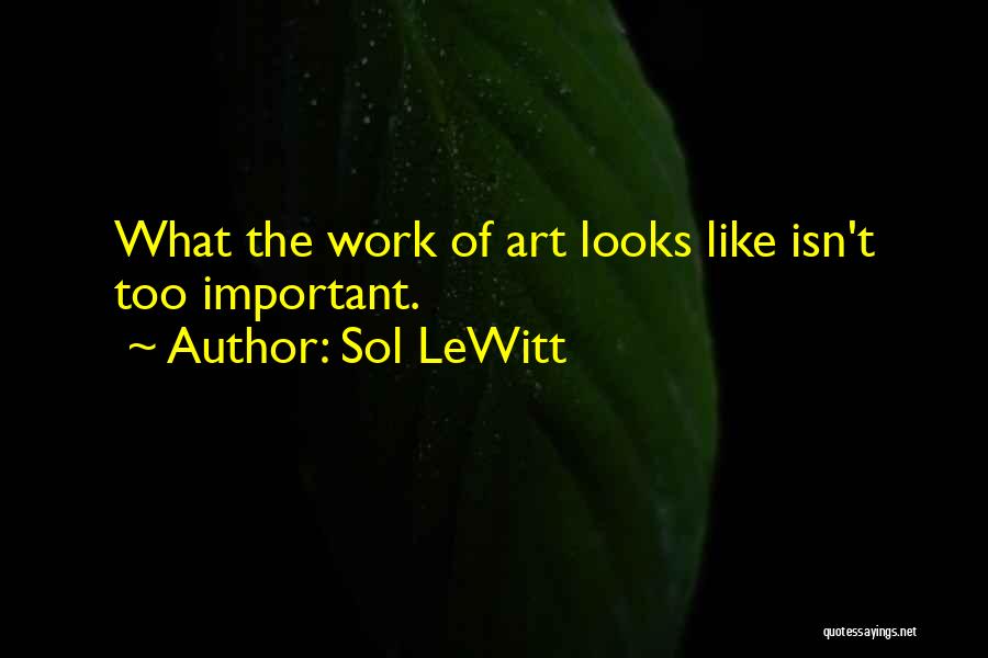 Sol Quotes By Sol LeWitt