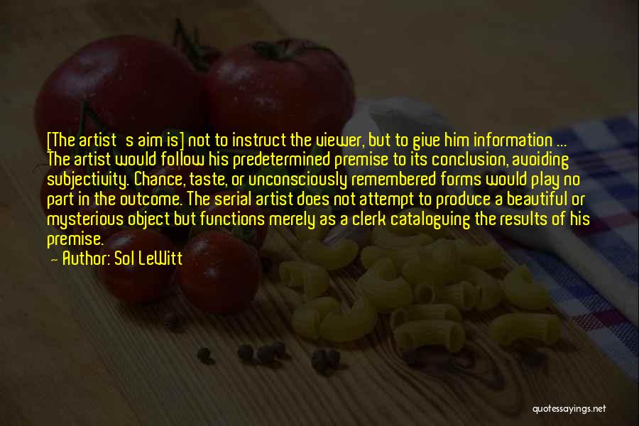 Sol Quotes By Sol LeWitt