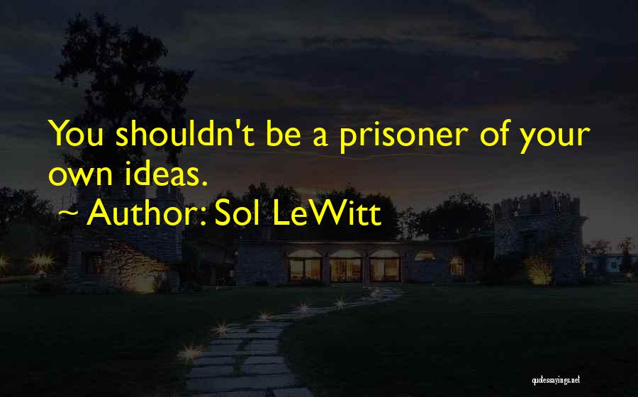 Sol Quotes By Sol LeWitt