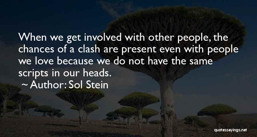 Sol Quotes By Sol Stein