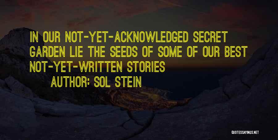 Sol Quotes By Sol Stein