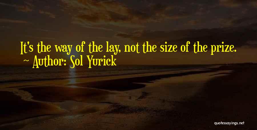 Sol Yurick Quotes 2179915